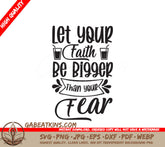 Let Your Faith Be Bigger Than Your Fear SVG Water Tracker SVG